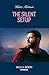 The Silent Setup (Secure One #4)