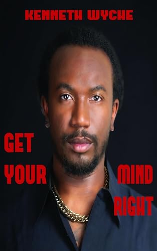 Get Your Mind Right (Kindle Edition)
