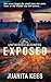Exposed (Unfinished Business) by Juanita Kees