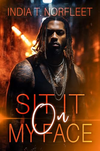 Sit It On My Face (The Calavarie Family Book 4)
