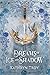 Dreams of Ice and Shadow (Frostbite Book 2)