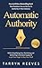 Automatic Authority by Tarryn Reeves