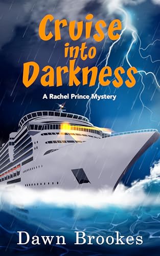 Cruise into Darkness (A Rachel Prince Mystery Book 14)