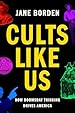 Image for Cults Like Us