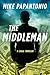 The Middleman: A Legal Thri...