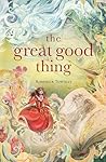 The Great Good Thing by Roderick Townley