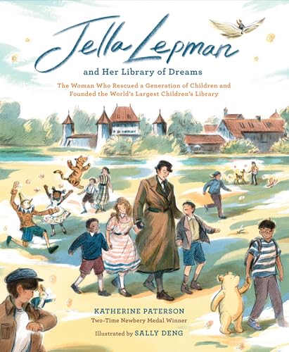 Jella Lepman and Her Library of Dreams: The Woman Who Rescued a Generation of Children and Founded the World’s Largest Children’s Library (Hardcover)