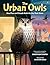 The Urban Owls: How Flaco a...