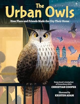 The Urban Owls: How Flaco and Friends Made the City Their Home