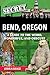 Secret Bend, Oregon: A Guid...