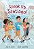 Speak Up, Santiago!: (A Hillside Valley Graphic Novel)