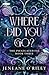 Where Did You Go? (Infatuated Fae, #3)