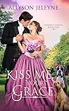 Kiss Me, Your Grace
