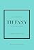 Little Book of Tiffany & Co.: The story of the iconic jewellery brand (Little Books of Fashion)