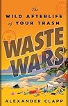 Waste Wars: The W...