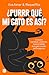 ¿Purrr qué mi gato es así? / Why Is My Cat Like That? (Spanish Edition)