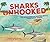 Sharks Unhooked: The Advent...