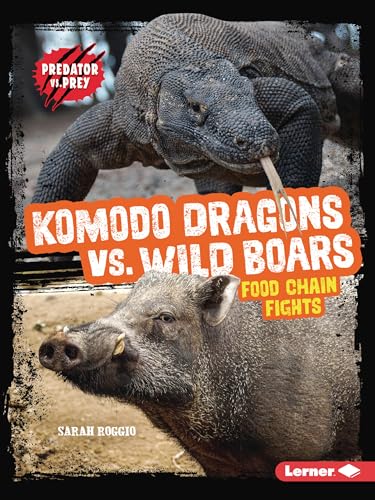 Komodo Dragons vs. Wild Boars: Food Chain Fights (Predator vs. Prey)