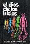 El dios de los hielos by Carlos Raúl Sepúlveda El dios de los hielos by Carlos Raúl Sepúlveda