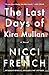 The Last Days of Kira Mullan