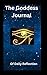 The Goddess Journal of dail...