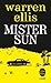 Mister Sun (Inédit) (Thrillers) (French Edition)
