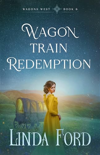 Wagon Train Redemption (Wagons West Book 6)