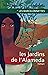 Les Barcelonnettes, tome 1: Les Jardins de l'Alameda (Littérature Française) (French Edition)
