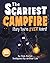 The Scariest Campfire Story You’ve Ever Heard (Scariest Sillies Stories)