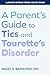 A Parent's Guide to Tics and Tourette's Disorder (A Johns Hopkins Press Health Book) by Nigel S. Bamford