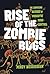 Rise of the Zombie Bugs: The Surprising Science of Parasitic Mind-Control