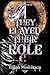 They Played Their Role (Gli...