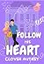 Follow his Heart: A Chapel Pines Sweet Romance