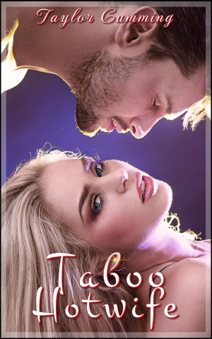 Taboo Hotwife (ebook)