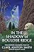 In the Shadow of Boulder Ridge by Clark Ashton Smith