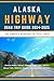 Alaska Highway Road Trip Gu...