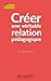 Créer une véritable relation pédagogique (Profession enseignant) by Jean-Pierre Obin