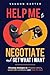 Help Me to Negotiate and Get What I Want: Everyday strategies to influence others, speak with confidence and close the deal (The Help Me Series)