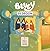 Bluey by Penguin Young Readers Licenses