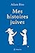 Mes histoires juives