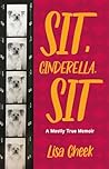 Sit, Cinderella, ...