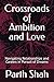 Crossroads of Ambition and ...