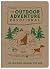 The Outdoor Adventure Devotional: 100 Inspiring Readings for Men