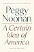 A Certain Idea of America: Selected Writings