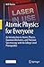Atomic Physics for Everyone by Will Raven