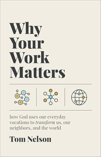 Why Your Work Matters (Paperback)