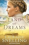 Land of Dreams by Lauraine Snelling