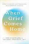 When Grief Comes ...