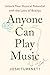 Anyone Can Play Music: Unlo...