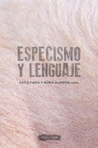 Especismo y lenguaje (Paperback)